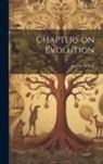 Andrew Wilson - Chapters on Evolution
