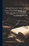 George Gordon Byron - Memoirs of the Life and Writings of the Right Honourable Lord Byron: With Anecdotes of Some of His