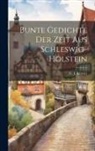 C. J. Körner - Bunte Gedichte der Zeit aus Schleswig-Holstein