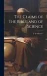 F. D. Maurice - The Claims of The Bible and of Science