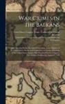 United States Congress Senate Comm, United States Congress Senate Select - War Crimes in the Balkans: Joint Hearing Before the Select Committee on Intelligence of the United States Senate and Committee on Foreign Relatio