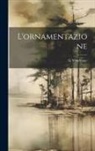 G. Vendrame - L'ornamentazione
