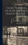 Moritz Retzsch, Philipp Albert Stapfer, Johann Wolfgang von Goethe - Faust, tragédie de M. de Goethe, traduit par M.A. Stapfer