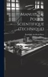 Rudolphe Archibald Reiss - Manuel de police scientifique (technique): 1