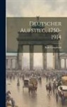 Karl Lamprecht - Deutscher Aufstieg, 1750-1914