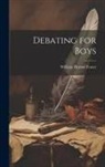 William Horton Foster - Debating for Boys