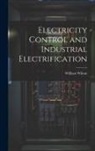 William Wilson - Electricity Control and Industrial Electrification