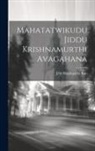 Jsri Raghupathi Rao - Mahatatwikudu Jiddu Krishnamurthi Avagahana