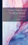 Joseph Jacobs - Tennyson and 'In Memoriam': An Appreciation and a Study