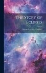 George Frederick Chambers - The Story of Eclipses