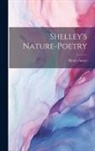Henry Sweet - Shelley's Nature-poetry