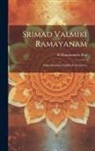 K. Hanumantha Rao - Srimad Valmiki Ramayanam: Aranyakandamu Kishkinda Kandamu