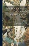 Richard Francis Burton - The Book of the Thousand Nights and a Night; Volume 6