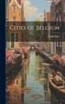 Grant Allen - Cities of Belgium