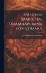 Sribmahadeva Pranithamu - Sri Sutha Samhitha-(Skaamhapuranamthathamu)
