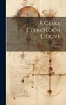 J. Cerný - K Ceske Etymologii Lidove
