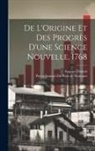 Pierre Samuel Du Pont De Nemours, Auguste Dubois - De L'Origine et des Progrès d'une Science Nouvelle, 1768
