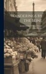 Leitch Ritchie, Joseph Mallord William Turner - Wanderings by the Seine: From Rouen to the Source