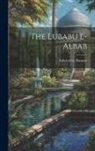 Edward G. Browne - The Lubabu L-Albab