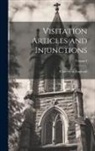 Church Of England - Visitation Articles and Injunctions; Volume I