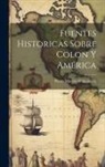 Pietro Martire D' Anghiera - Fuentes historicas sobre Colon y América