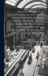 Beloit College - Proceedings at the Presentation of the Fisher Collection of Antique Greek Sculpture, on the Occasion of the Fiftieth Anniversary of the Inception of t