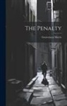 Gouverneur Morris - The Penalty