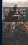 Isabel Lady Burton - The Passion-Play at Ober-Ammergau