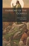 Lant Carpenter, John Gorham Palfrey - Harmony of the Gospels