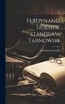 Ferdynand Hoesick - Ferdynand Hoesick Stanislaw Tarnowski
