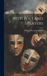 William Davenport Adams - With Poet and Players