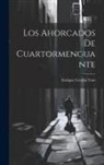 Enrique Cerdán Tato - Los Ahorcados de Cuartormenguante
