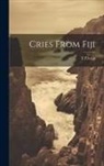 T. P. Lucas - Cries From Fiji