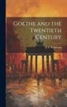 J. G. Robertson - Goethe and the Twentieth Century