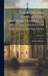 Richard Hakluyt - The Principal Navigations Voyages Traffiques and Discoveries of The English Nation; Volume XII