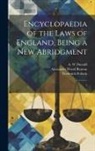 A. W. Donald, Frederick Pollock, Alexander Wood Renton - Encyclopaedia of the Laws of England, Being a new Abridgment: 5