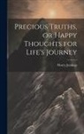 Henry Jennings - Precious Truths, or Happy Thoughts for Life's Journey