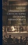 Lettere Drammatico-Critiche Sopra La Didone Abbandonata