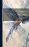 Vachel Lindsay - The Chinese Nightingale