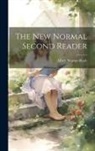 Albert Newton Raub - The New Normal Second Reader