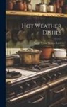 Sarah Tyson Heston Rorer - Hot Weather Dishes