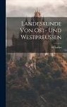 H. Lullies - Landeskunde von Ost- und Westpreussen