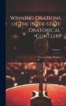 Charles Edgar Prather - Winning Orations of the Inter-State Oratorical Contests; Volume I