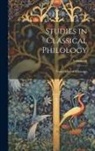 University Of Chicago - Studies in Classical Philology; Volume III