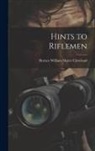 Horace William Shaler Cleveland - Hints to Riflemen