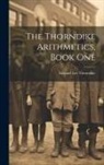 Edward Lee Thorndike - The Thorndike Arithmetics, Book One