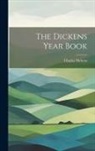 Charles Dickens - The Dickens Year Book