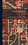 Oak Apples - Oak Apples; Otherwise Double Acrostics and Buried Cities