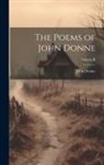 John Donne - The Poems of John Donne; Volume II