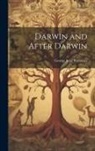 George John Romanes - Darwin and After Darwin